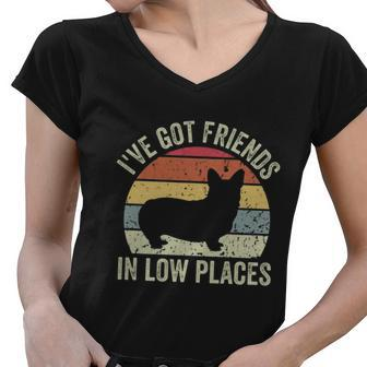 Ive Got Friends In Low Places Corgi Women V-Neck T-Shirt - Monsterry CA
