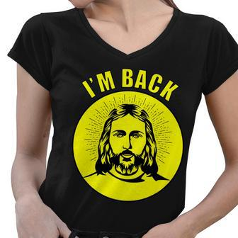 Jesus Im Back Risen Easter Women V-Neck T-Shirt - Monsterry UK