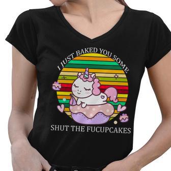 Just Baked You Some Shut The FUcupcakes V2 Women V-Neck T-Shirt - Monsterry