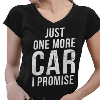 Just One More Car I Promise Tshirt Women V-Neck T-Shirt - Monsterry