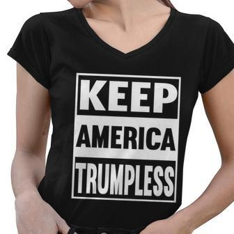 Keep America Trumpless Cute Gift Women V-Neck T-Shirt - Monsterry AU