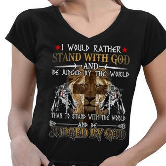 Knight Templar T Shirt - I Would Rather Stand With God And Be Judged By The World Than To Stand With The World And Be Judged By God - Knight Templar Store Women V-Neck T-Shirt - Seseable