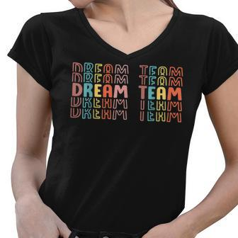 Last Day Of School Back To School Dream Team Teacher Kids Women V-Neck T-Shirt - Seseable