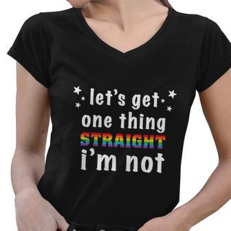 Lets Get One Thing Straight Lgbt Pride Month Women V-Neck T-Shirt - Monsterry UK