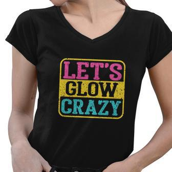 Lets Glow Crazy Party Glow Birthday Party Graphic Design Printed Casual Daily Basic Women V-Neck T-Shirt - Thegiftio UK