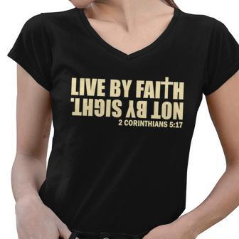 Live By Faith Not By Sight Women V-Neck T-Shirt - Monsterry AU