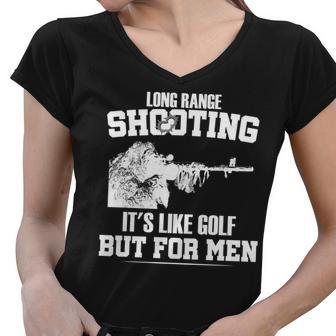 Long Range Shooting Its Like Golf But For Men Tshirt Women V-Neck T-Shirt - Monsterry UK