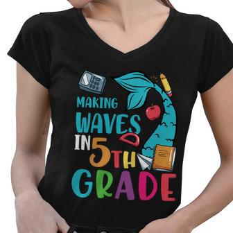 Making Waves In 5Th Grade Back To School First Day Of School Women V-Neck T-Shirt - Monsterry DE