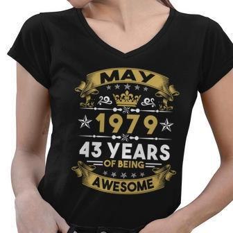 May 1979 43 Years Of Being Awesome Funny 43Rd Birthday Women V-Neck T-Shirt - Monsterry