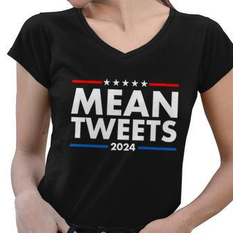 Mean Tweets Trump Election 2024 Tshirt Women V-Neck T-Shirt - Monsterry