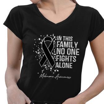 Melanoma Awareness In This Family No One Fights Alone Cute Gift Women V-Neck T-Shirt - Monsterry