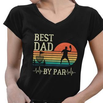 Mens Best Dad By Par Vintage Disc Golf Funny Fathers Day Women V-Neck T-Shirt - Monsterry AU