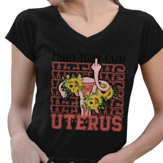 Mind You Own Uterus Floral 1973 Pro Roe Womens Rights Women V-Neck T-Shirt - Monsterry