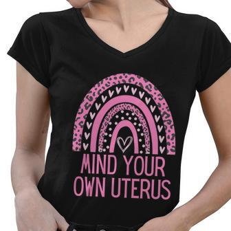 Mind Your Own Uterus Pro Choice Feminist Womens Rights Meaningful Gift Women V-Neck T-Shirt - Monsterry UK
