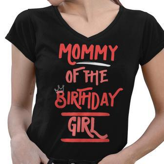Mommy Of The Birthday Girl Mother Mama Daughters Bday Party Women V-Neck T-Shirt - Seseable
