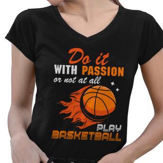 Motivational Basketball Quotes Basketball Lover Basketball Fan Women V-Neck T-Shirt - Monsterry UK