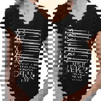 Music Teacher These Are Difficult Times Tshirt Women V-Neck T-Shirt - Monsterry
