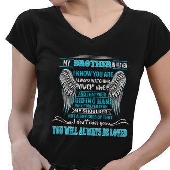 My Brother In Heaven Miss You Will Always Be Loved Memories Gift Graphic Design Printed Casual Daily Basic Women V-Neck T-Shirt - Thegiftio UK