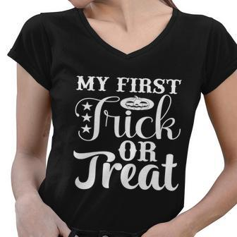 My Firts Trick Or Treat Halloween Quote Women V-Neck T-Shirt - Monsterry CA