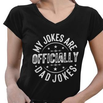 My Jokes Are Officially Dad Jokes Father Day Quote Graphic Design Printed Casual Daily Basic Women V-Neck T-Shirt - Thegiftio UK