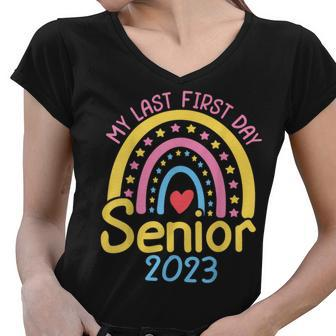 My Last First Day Senior 2023 Back To School Class Of 2023 V9 Women V-Neck T-Shirt - Thegiftio UK