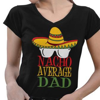 Nacho Average Dad V2 Women V-Neck T-Shirt - Monsterry UK