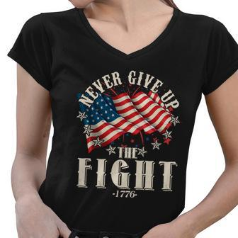 Never Give Up The Fight 1776 Usa American Flag Women V-Neck T-Shirt - Monsterry