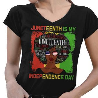 Nice African Dresses Juneteenth Is My Independence Day Black Women 4Th Of July Cute Girl With Afro African T- Styles Women V-Neck T-Shirt - Thegiftio UK