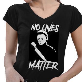 No Lives Matter Women V-Neck T-Shirt - Monsterry DE