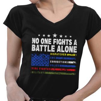 No One Fights A Battle Alone 911 Operator Funny Dispatcher Meaningful Gift Women V-Neck T-Shirt - Monsterry