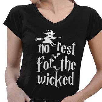 No Rest For The Wicked Halloween Quote Women V-Neck T-Shirt - Monsterry