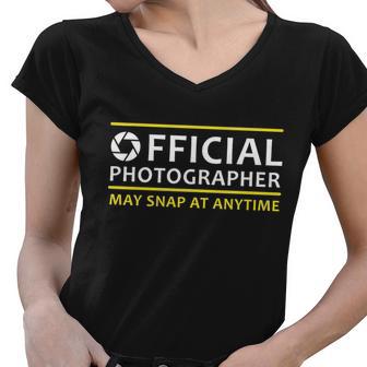 Official Photographer May Snap At Anytime Tshirt Women V-Neck T-Shirt - Monsterry AU