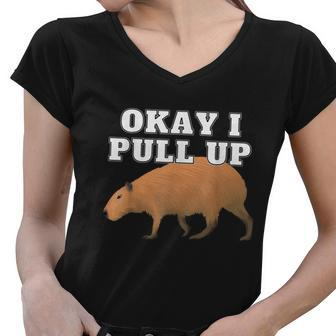 Okay I Pull Up Capybara Tshirt Women V-Neck T-Shirt - Monsterry AU