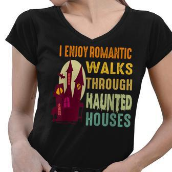 Paranormal I Enjoy Romantic Walks Haunted Houses Halloween V2 Women V-Neck T-Shirt - Seseable