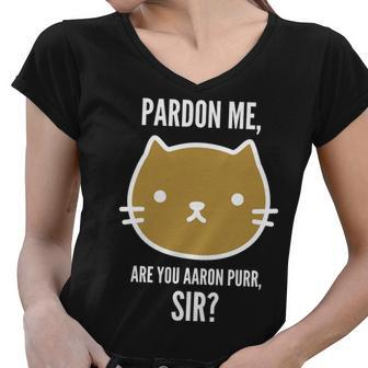 Pardon Me Are You Aaron Purr Sir Women V-Neck T-Shirt - Monsterry UK