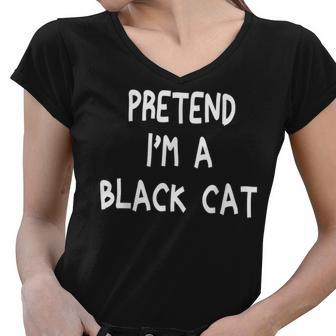 Pretend Im A Black Cat Halloween 2021 Lazy Funny Women V-Neck T-Shirt - Seseable