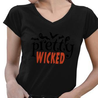 Pretty Wicked Funny Halloween Quote Women V-Neck T-Shirt - Monsterry UK
