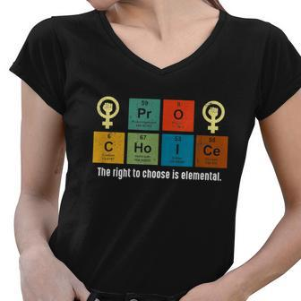 Pro Choice The Rights To Choose Is Elemental Women V-Neck T-Shirt - Monsterry