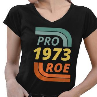 Pro Roe 1973 Roe Vs Wade Pro Choice Tshirt V2 Women V-Neck T-Shirt - Monsterry
