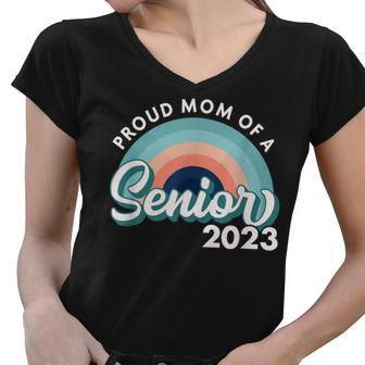 Proud Mom Of A Senior 2023 Class Of 2023 Senior Women V-Neck T-Shirt - Thegiftio UK
