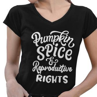 Pumpkin Spice And Reproductive Rights Cool Gift V2 Women V-Neck T-Shirt - Monsterry