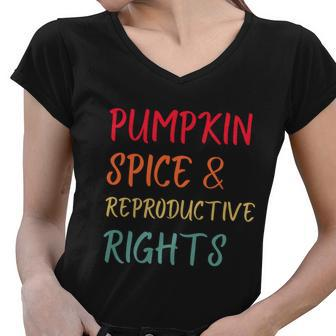 Pumpkin Spice And Reproductive Rights Pro Choice Feminist Funny Gift Women V-Neck T-Shirt - Monsterry UK