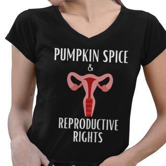 Pumpkin Spice And Reproductive Rights Pro Choice Feminist Great Gift Women V-Neck T-Shirt - Monsterry UK