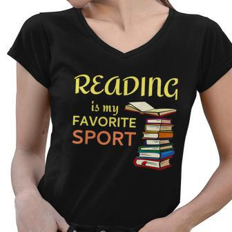 Reading Is My Favorite Sport A Cute And Funny Gift For Bookworm Book Lovers Book Women V-Neck T-Shirt - Monsterry DE