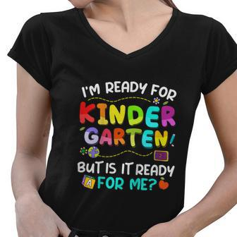 Ready For Kindergarten Back To School Funny First Day Boys Women V-Neck T-Shirt - Monsterry AU