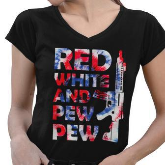 Red White And Pew 4Th Of July Patriotic Gun American Flag Women V-Neck T-Shirt - Monsterry