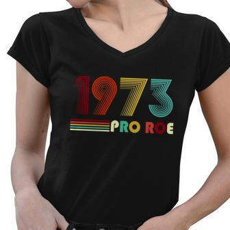 Reproductive Rights Pro Choice Roe Vs Wade 1973 Tshirt Women V-Neck T-Shirt - Monsterry CA