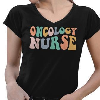 Retro Groovy Oncology Nurse Nursing School Nurses Week Women V-Neck T-Shirt - Thegiftio UK