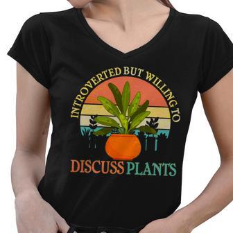 Retro Introverted But Willing To Discuss Plants Women V-Neck T-Shirt - Monsterry CA