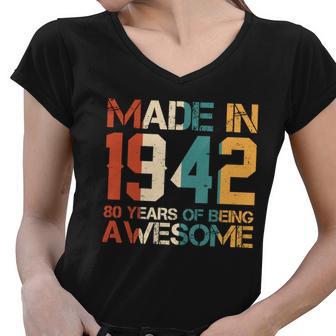 Retro Made In 1942 80 Years Of Being Awesome Birthday Women V-Neck T-Shirt - Monsterry AU